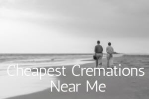 Cheapest Cremations Near Me